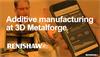 3D Metalforge ventures out into metal additive manufacturing
